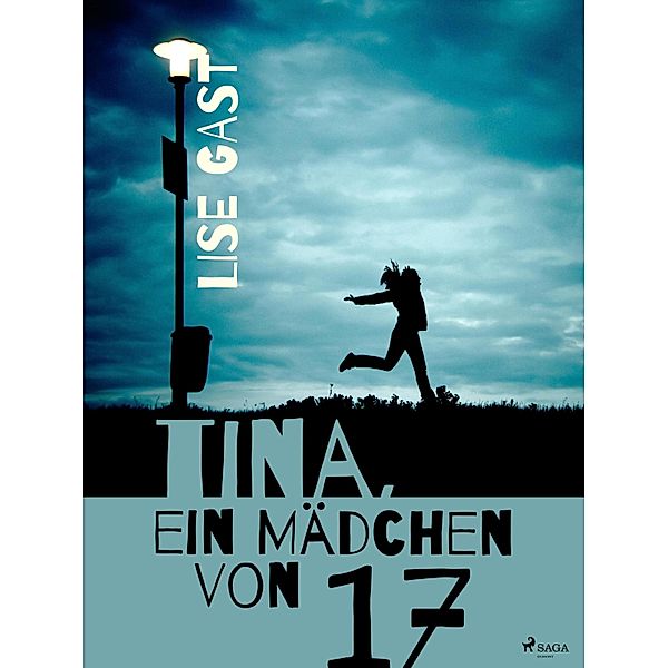 Tina, ein Mädchen von 17, Lise Gast