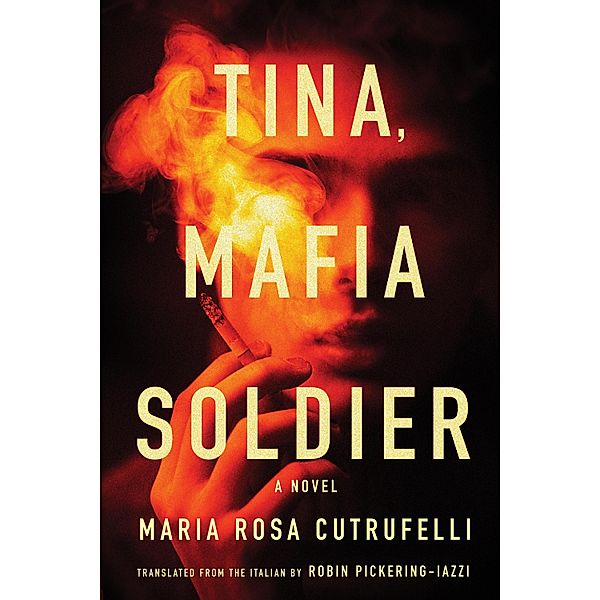 Tina, Mafia Soldier, Maria Rosa Cutrufelli