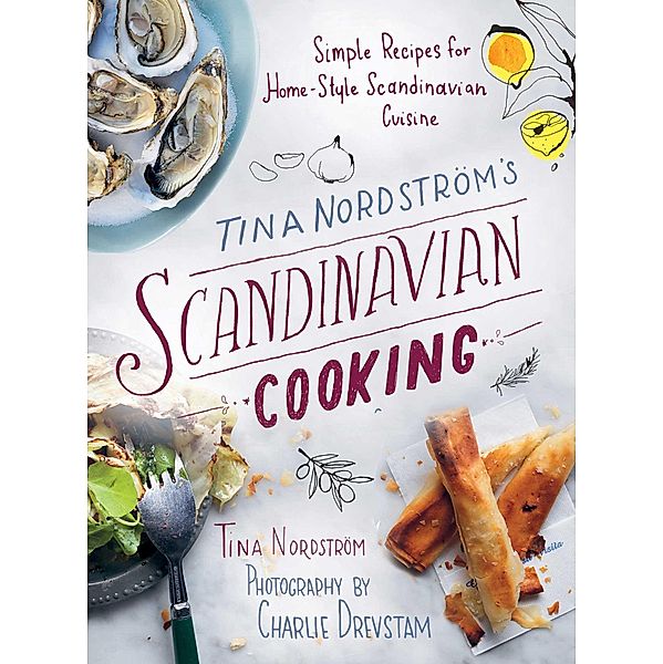 Tina Nordström's Scandinavian Cooking, Tina Nordström