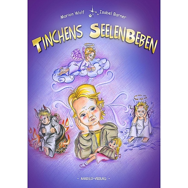 Tinchens Seelenbeben / Sozialpsychologische Märchen Bd.5, Marion Wolf