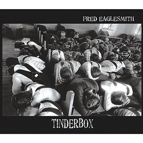 Tinderbox, Fred Eaglesmith