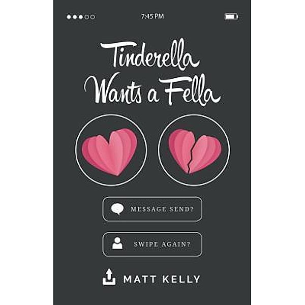 Tinderella Wants A Fella / Moo Bear Media, Matt Kelly