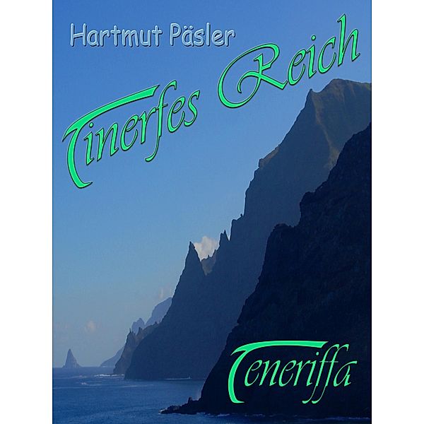 Tinerfes Reich, Hartmut Päsler