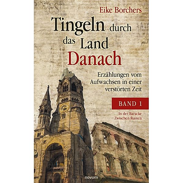 Tingeln durch das Land Danach - Band 1, Eike Borchers