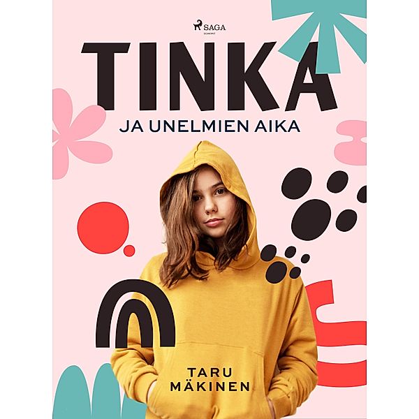 Tinka ja unelmien aika / Tinka Bd.1, Taru Mäkinen