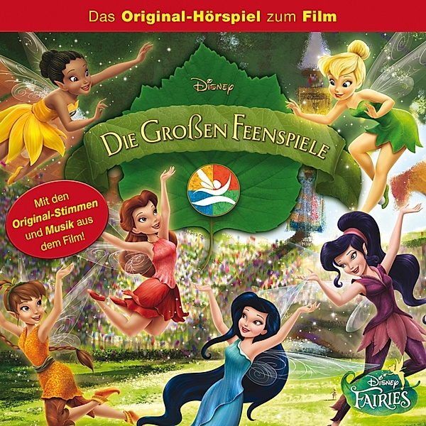 Tinker Bell Hörspiel - Disney Fairies - Die großen Feenspiele (Das Original-Hörspiel zum Disney Film)