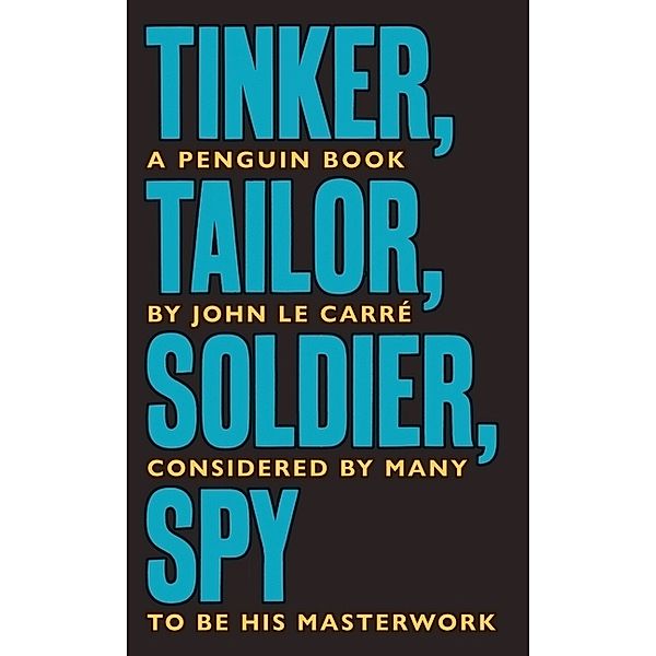 Tinker Tailor Soldier Spy, John le Carré