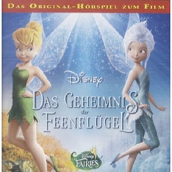 Tinkerbell - Das Geheimnis der Feenflügel,1 Audio-CD, Walt Disney
