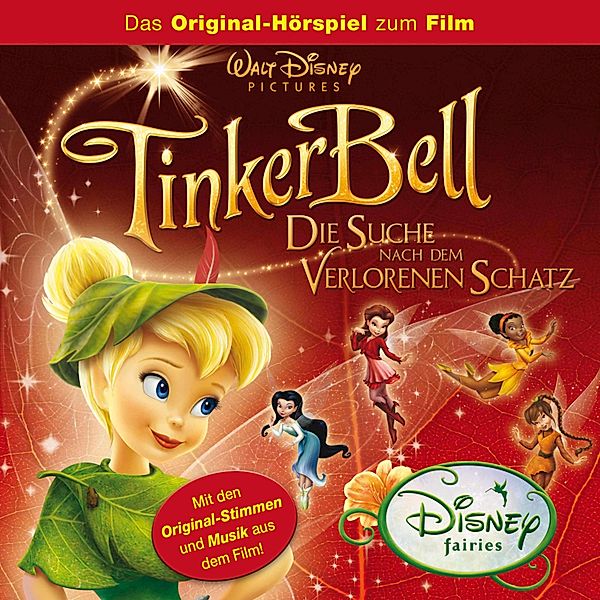 Tinkerbell Hörspiel - Tinkerbell Hörspiel, Tinkerbell: Die Suche nach dem verlorenen Schatz, Gabriele Bingenheimer