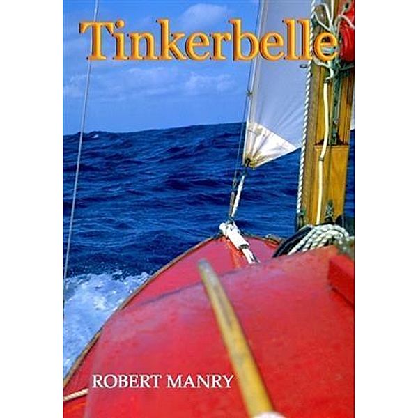 Tinkerbelle, Robert Manry