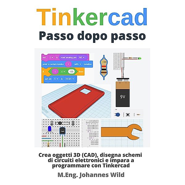 Tinkercad | Passo dopo passo, M. Eng. Johannes Wild