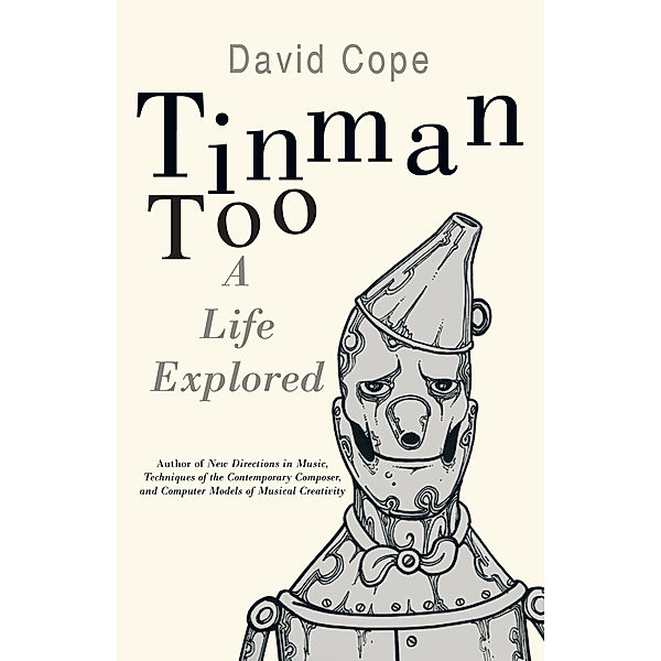 Tinman Too, David Cope