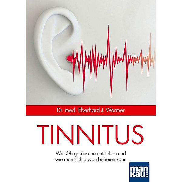 Tinnitus, Eberhard J. Wormer