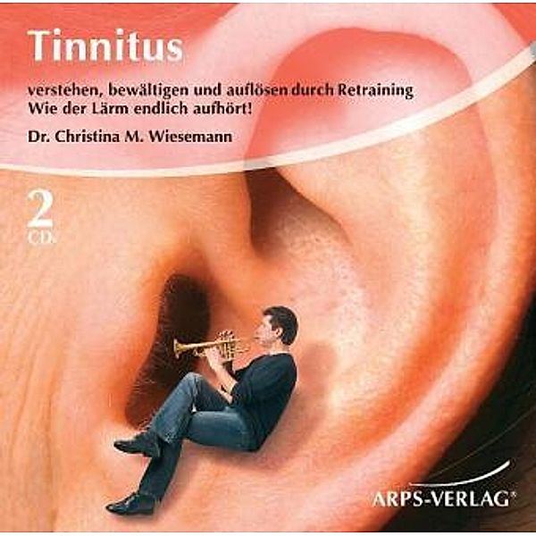 Tinnitus, 2 Audio-CDs, Christina M. Wiesemann
