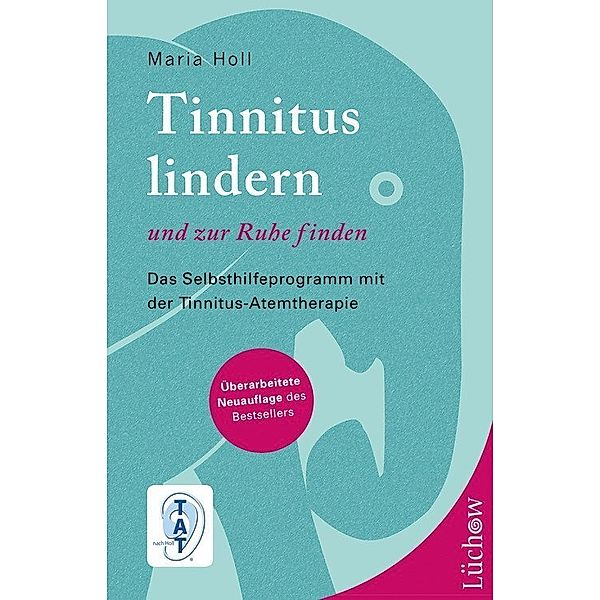 Tinnitus lindern und zur Ruhe finden, Maria Holl