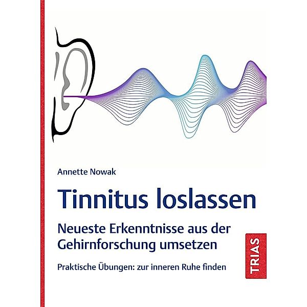 Tinnitus loslassen, Annette Nowak