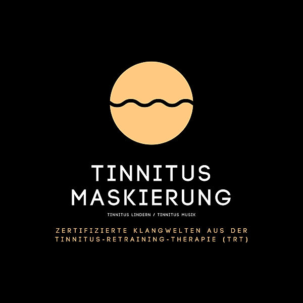 Tinnitus Maskierung / Tinnitus lindern / Tinnitus Musik, Dr. Laurence Goldman, Tinnitus Research Center