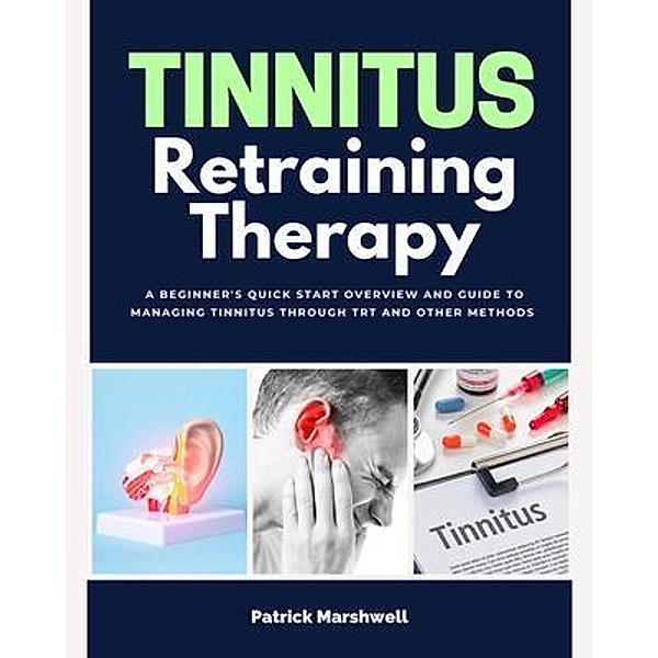 Tinnitus Retraining Therapy, Patrick Marshwell
