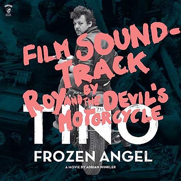 Tino - Frozen Angel (Vinyl), Roy & The Devil's Motorcycle