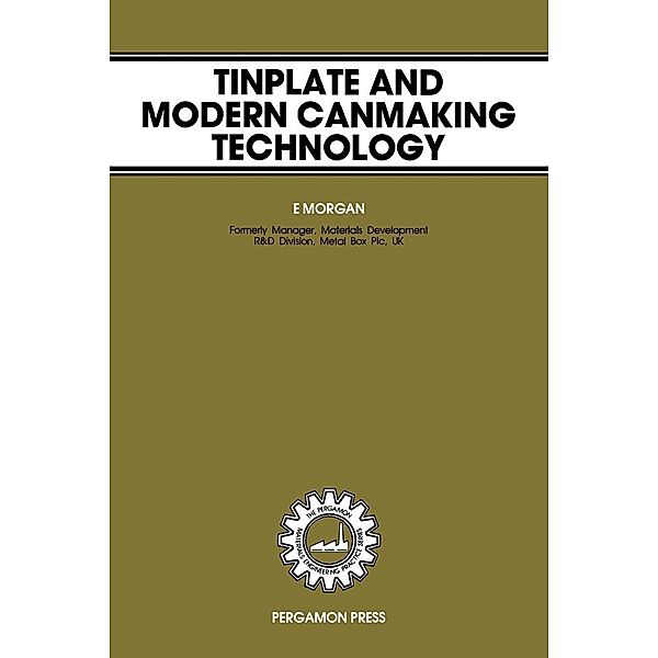 Tinplate & Modern Canmaking Technology, E. Morgan