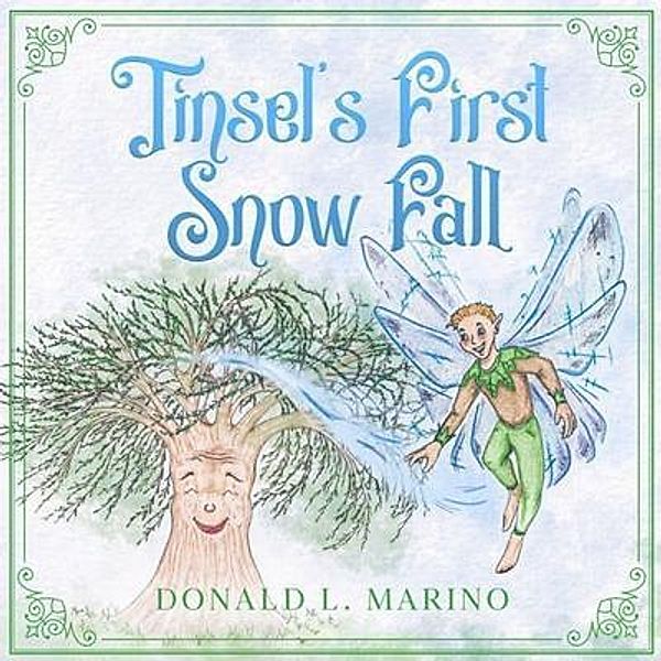 Tinsel's First Snow Fall, Donald Marino