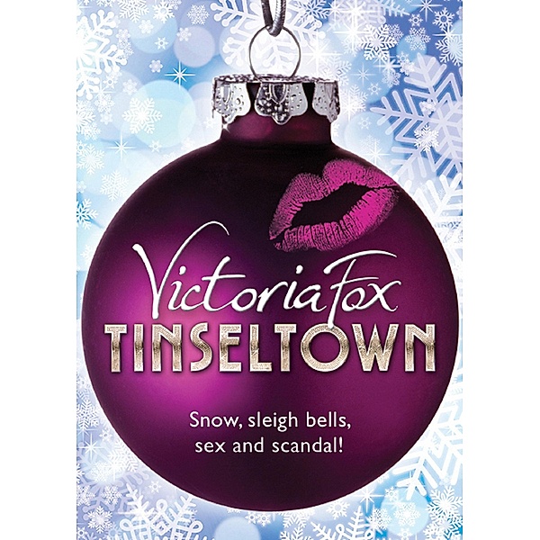 Tinseltown, Victoria Fox