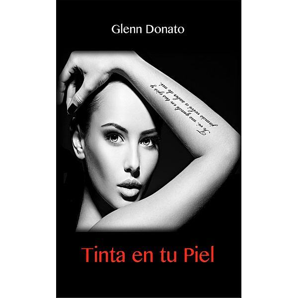 Tinta en tu Piel, Glenn Donato