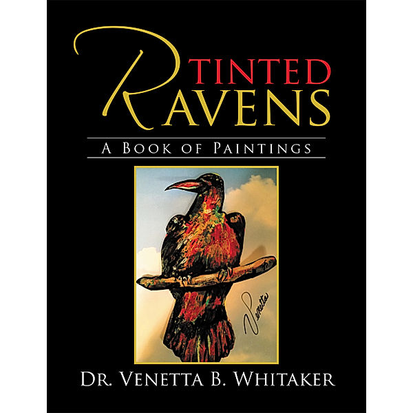 Tinted Ravens, Venetta B. Whitaker