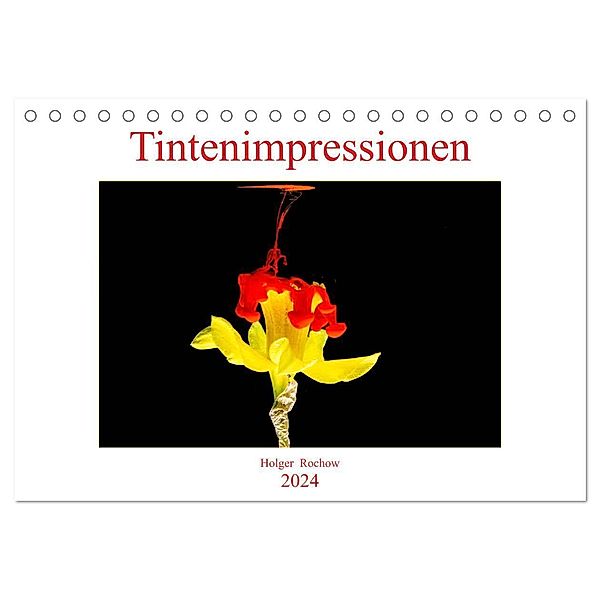 Tintenimpressionen (Tischkalender 2024 DIN A5 quer), CALVENDO Monatskalender, Holger Rochow