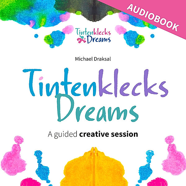Tintenklecks Dreams: AUDIOBOOK, Michael Draksal