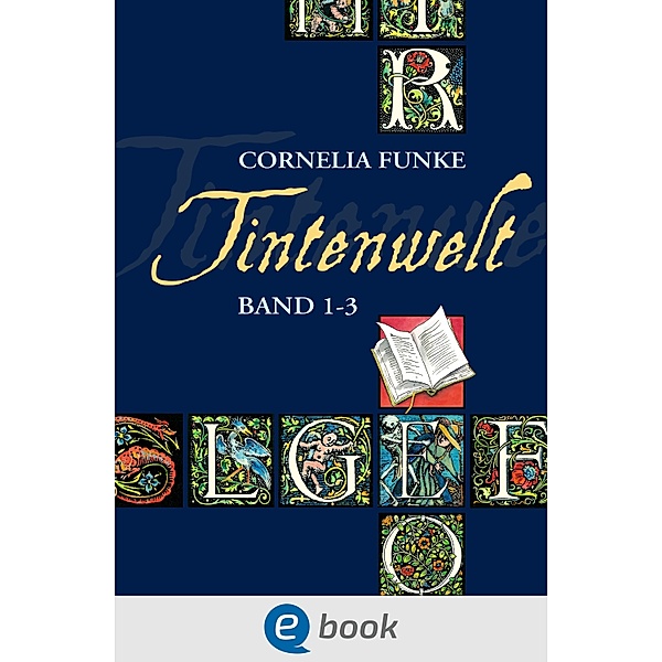 Tintenwelt. Band 1-3 / Tintenwelt, Cornelia Funke