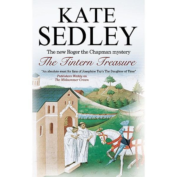 Tintern Treasure / A Roger the Chapman Mystery Bd.21, Kate Sedley