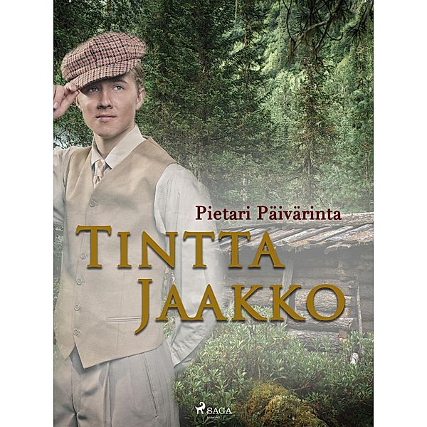 Tintta Jaakko / Suomalaisia klassikoita, Pietari Päivärinta