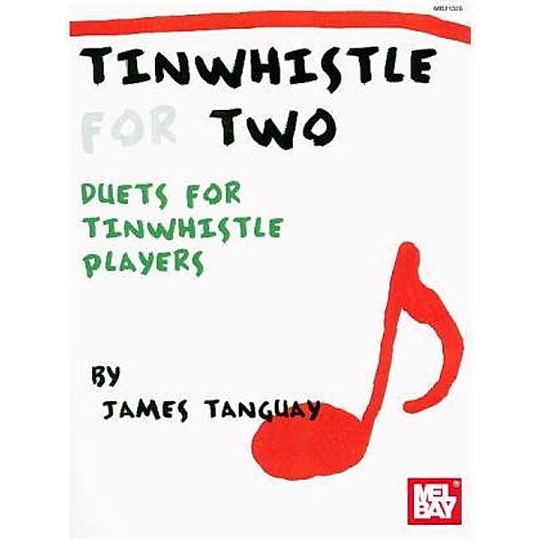 Tinwhistle for Two, James Tanguay