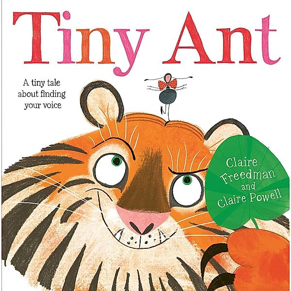 Tiny Ant, Claire Freedman