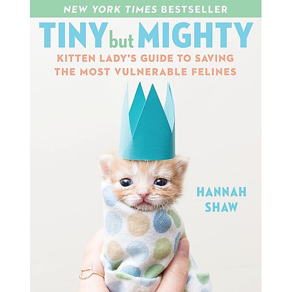 Tiny But Mighty, Hannah Shaw