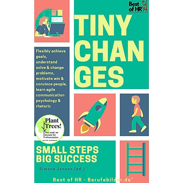 Tiny Changes! Small Steps Big Success, Simone Janson