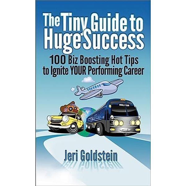 Tiny Guide to Huge Success, Jeri Goldstein