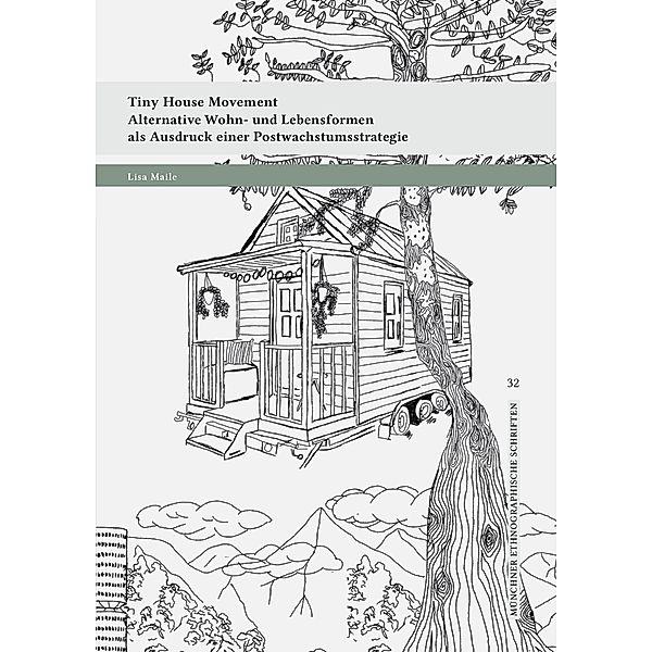 Tiny House Movement / Münchner ethnographische Schriften Bd.32, Lisa Maile