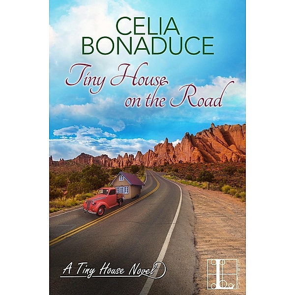 Tiny House on the Road / A Tiny House Novel Bd.2, Celia Bonaduce