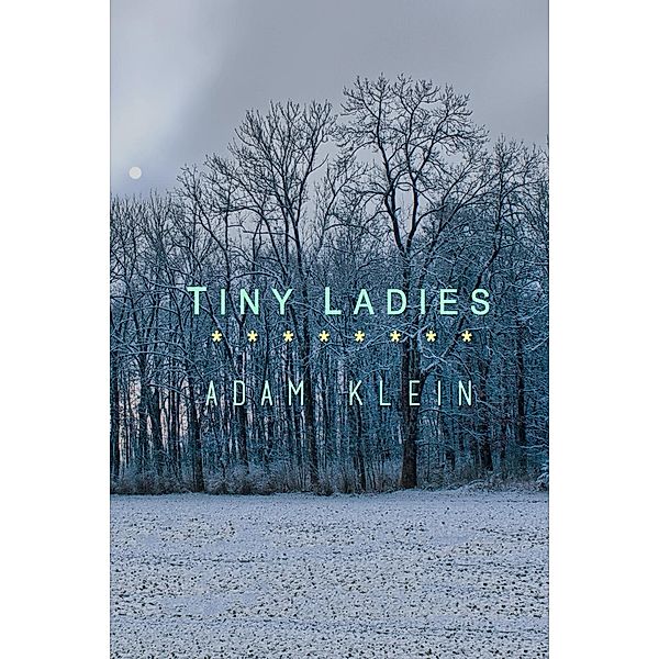 Tiny Ladies, Adam Klein