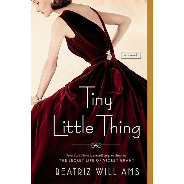 Tiny Little Thing, Beatriz Williams