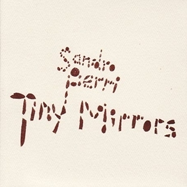 Tiny Mirrors (Vinyl), Sandro Perri
