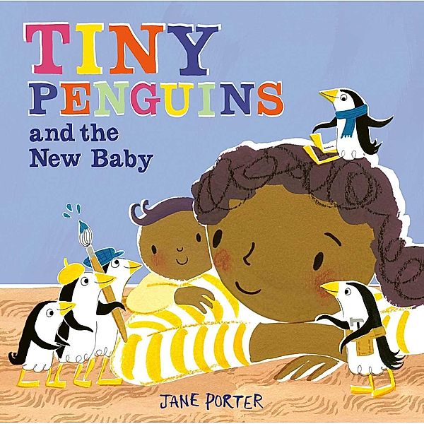 Tiny Penguins and the New Baby, Jane Porter