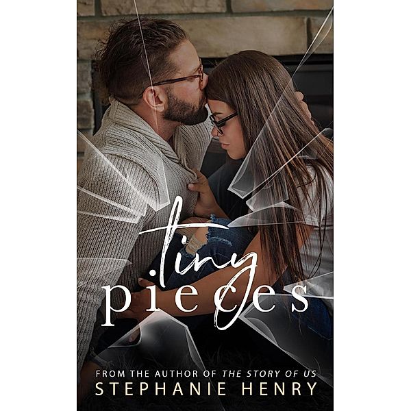 Tiny Pieces, Stephanie Henry