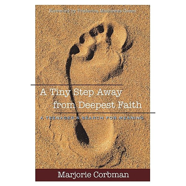 Tiny Step Away from Deepest Faith, Marjorie Corbman