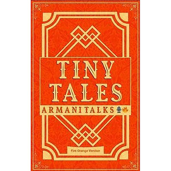Tiny Tales, Armani Talks