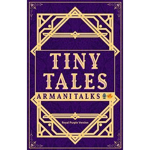 Tiny Tales: Royal Purple Version [A Collection of Short-Short Stories on Soft Skills] (Tiny Tales, Armani Talks
