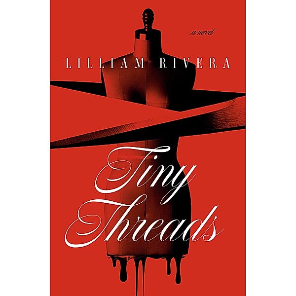 Tiny Threads, Lilliam Rivera