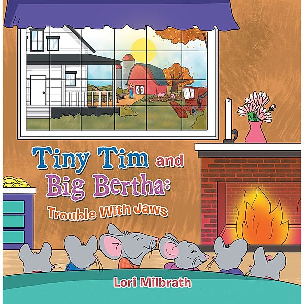 Tiny Tim and Big Bertha: Trouble with Jaws, Lori Milbrath